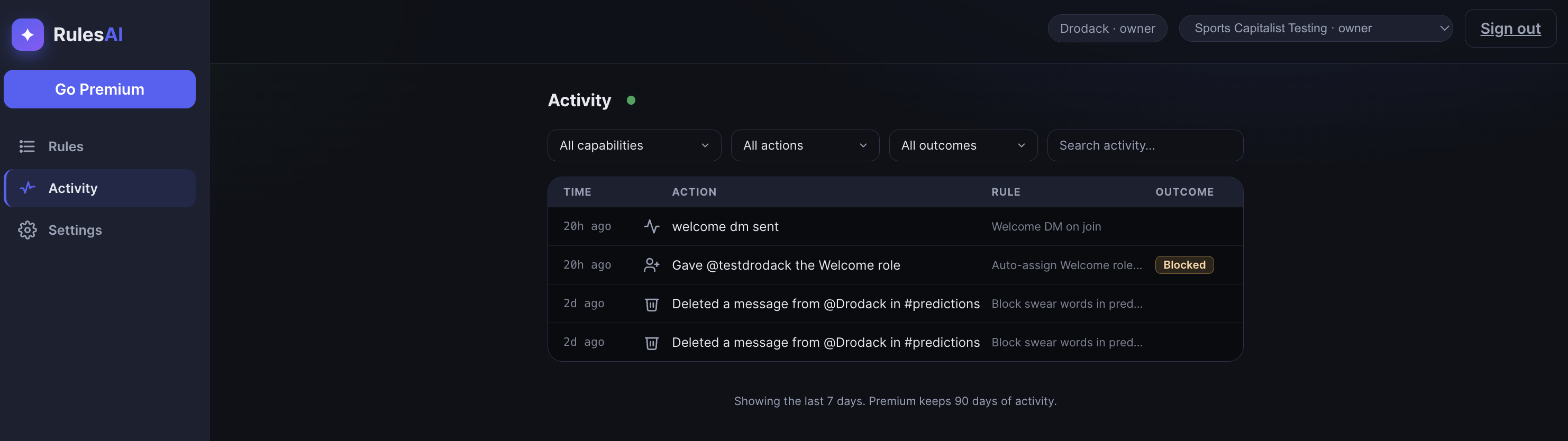 Live activity feed showing every enforcement action your rules take